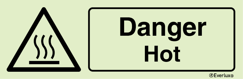 Photoluminescent 1.2mm rigid plastic 300x100mm Danger hot sign 