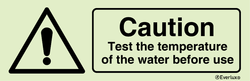 Photoluminescent self-adhesive vinyl 300x100mm Caution test the temperature of the water sign