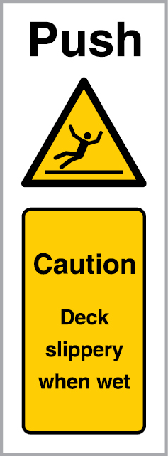 Self-adhesive white vinyl 73x200mm Push - caution deck splippery when wet sign