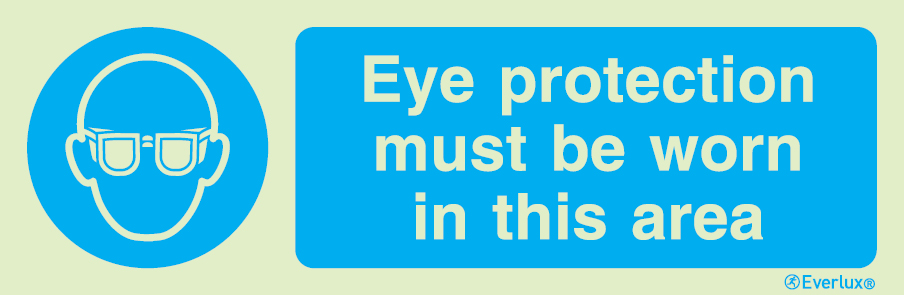 Photoluminescent 1.2mm rigid plastic 400x150mm Eye protection must be worn in this area sign