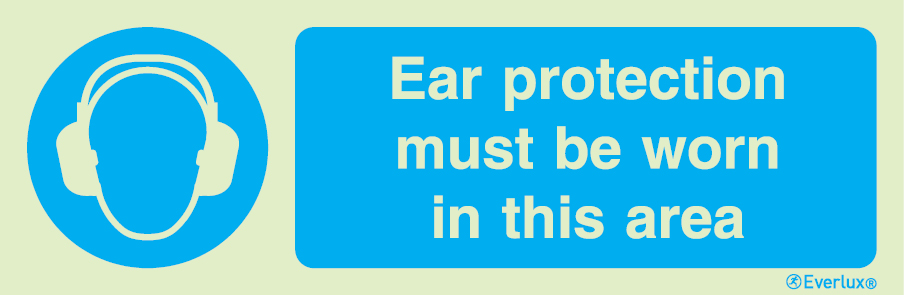 Photoluminescent 1.2mm rigid plastic 300x100mm Ear protection must be worn in this area sign
