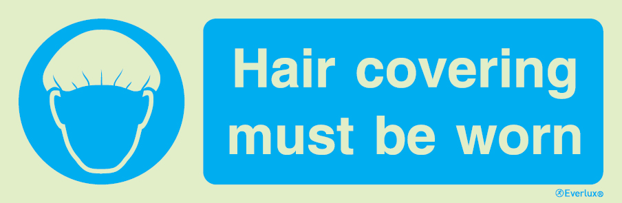 Photoluminescent 1.2mm rigid plastic 400x150mm Hair covering must be worn sign