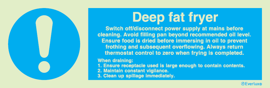Photoluminescent 1.2mm rigid plastic 400x150mm Deep fat fryer instruction sign