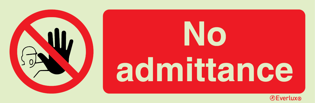 Photoluminescent 1.2mm rigid plastic 300x100mm No admittance sign