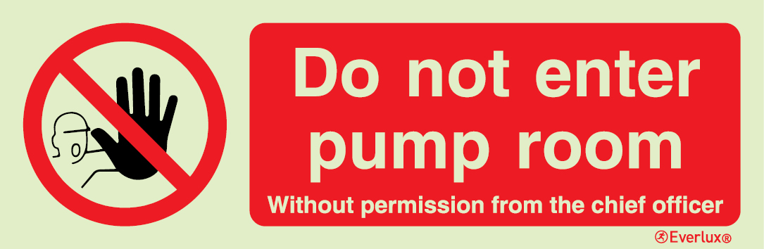 Photoluminescent 1.2mm rigid plastic 400x150mm Do not enter pump room sign