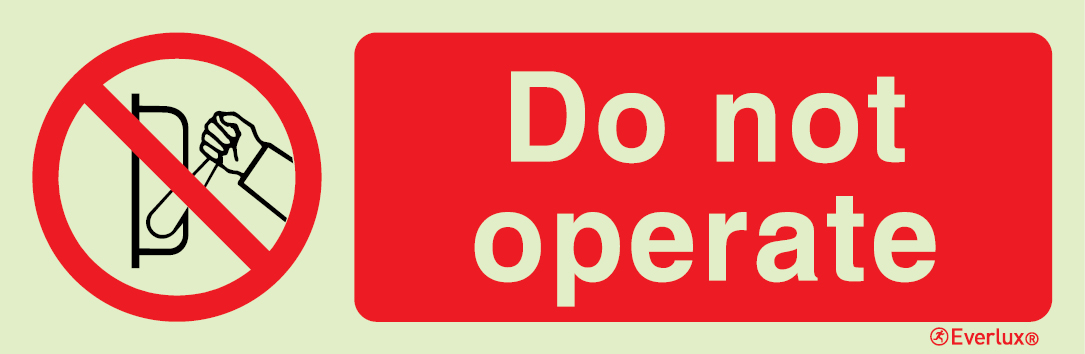 White rigid plastic 300x100mm Do not operate sign