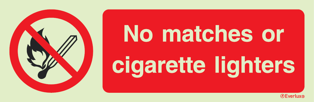 Photoluminescent self-adhesive vinyl 400x150mm No matches or cigarette lighters - prohibition action sign with supplementary text