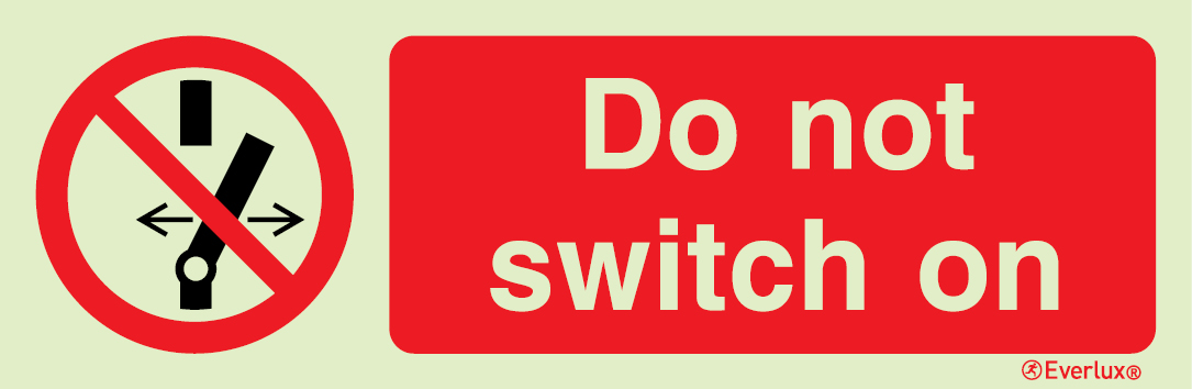 Self-adhesive white vinyl 300x100mm Do not switch on sign