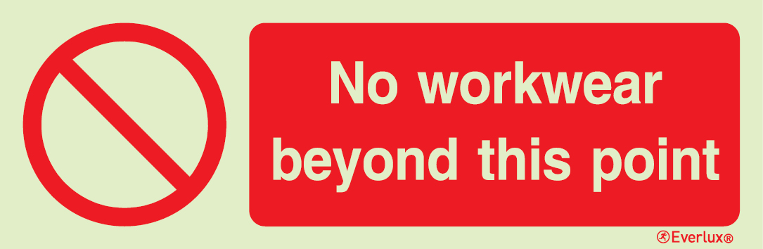 White rigid plastic 400x150mm No workwear beyond this point sign