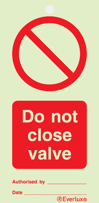 White rigid plastic with protective clear film 75x150mm Do not close valve - prohibition temporary tie tag