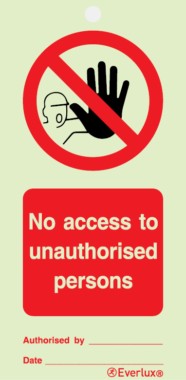 White rigid plastic with protective clear film 75x150mm No access to unauthorised persons - prohibition temporary tie tag