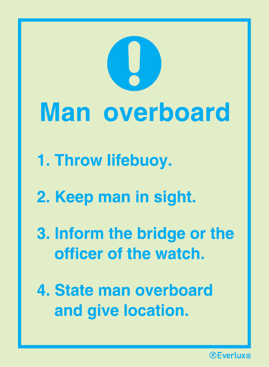 Photoluminescent 1.2mm rigid plastic 150x200mm Man overboard - instructions sign