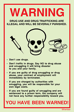 White rigid plastic 150x200mm Warning - Drug use and drug trafficking are illegal and will be severely punished