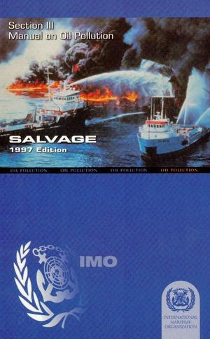 Manual on Oil Pollution Section III - Salvage (1997 Edition)