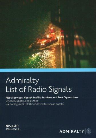 Admiralty List of Radio Signals (ALRS): Volume 6 - Part 1, (United Kingdom and Ireland - including European Channel Ports)