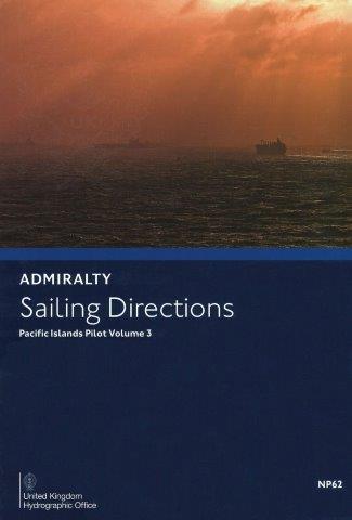 Admiralty Sailing Directions: Pacific Islands Pilot Vol. III