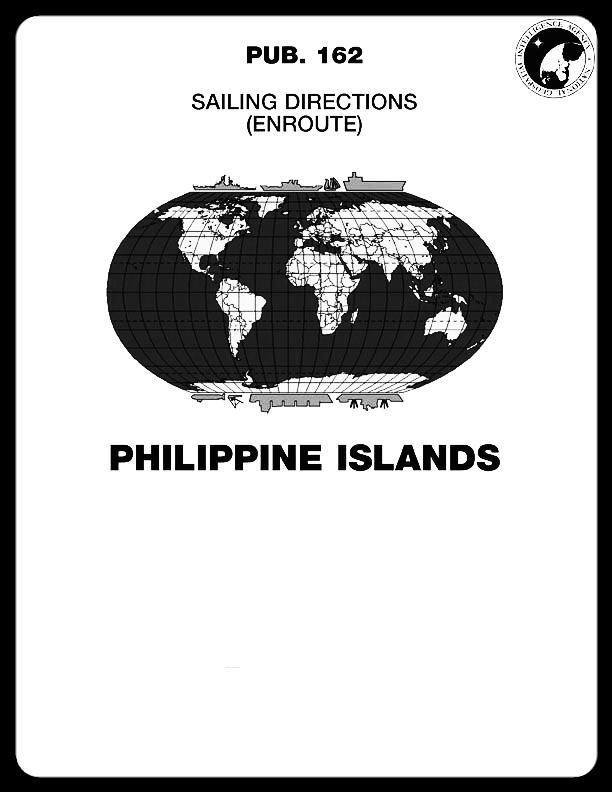 Sailing Directions Pub. 162 The Philippine Islands
