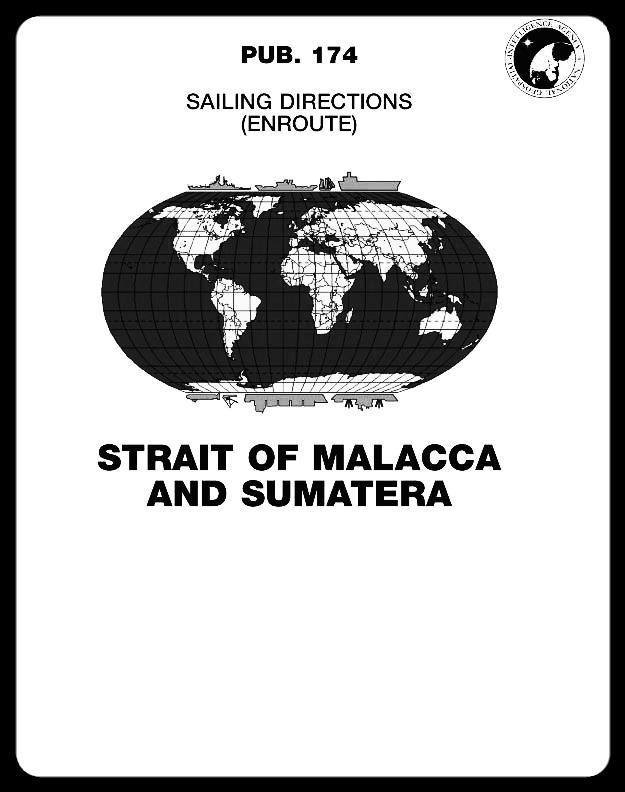 Sailing Directions Pub. 174 Strait of Malacca and Sumatera