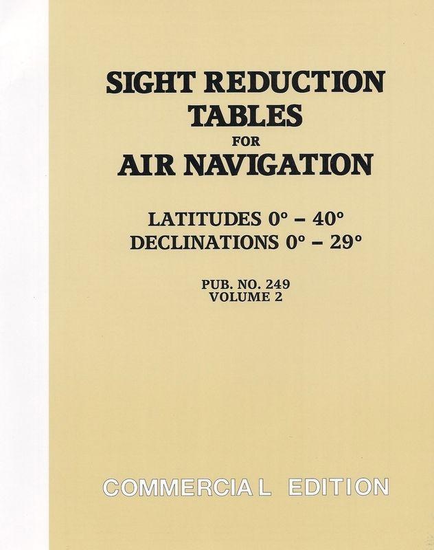 Sight Reduction Tables 249 Vol.2 Latitudes 0 - 40 Declinations 0 - 29