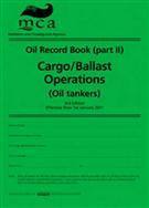 Oil Record Book (Part II): Cargo / Ballast Operations (Oil Tankers) Third Edition (2010)