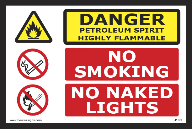 Danger: Petroleum spirit highly flammable/No Smoking/No Naked Lights 300mm x 200mm