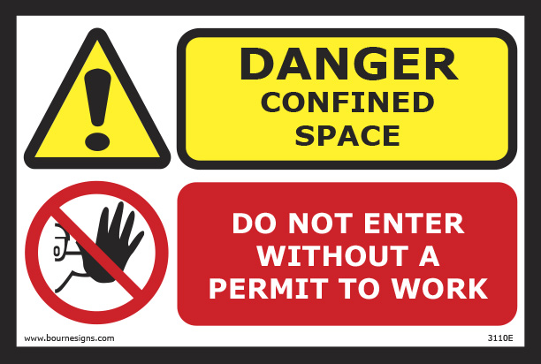 Danger: Confined Space/Do not enter without a permit to work 300mm x 200mm