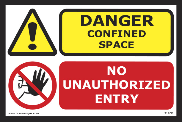 Danger: Confined Space/No unauthorized entry 300mm x 200mm
