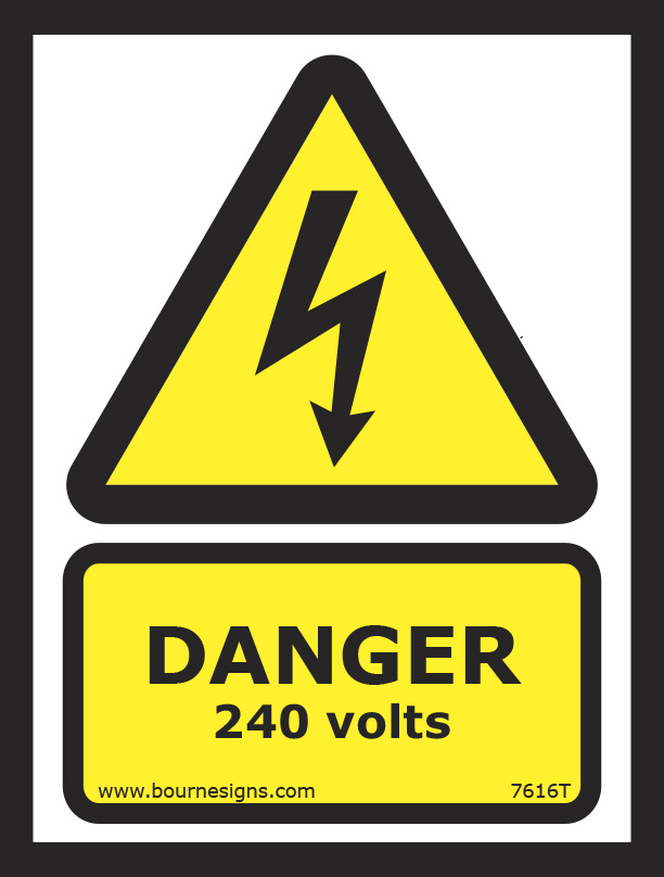 Danger. 240 volts 150mm x 200mm